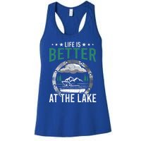 Life Is Better At The Lake Pontoon Boat Pontooning Gift Women's Racerback Tank