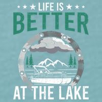 Life Is Better At The Lake Pontoon Boat Pontooning Gift Sueded Cloud Jersey T-Shirt