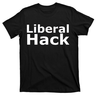 Liberal Hack T-Shirt