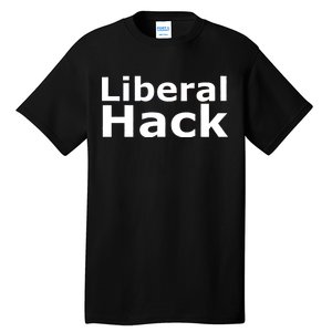 Liberal Hack Tall T-Shirt