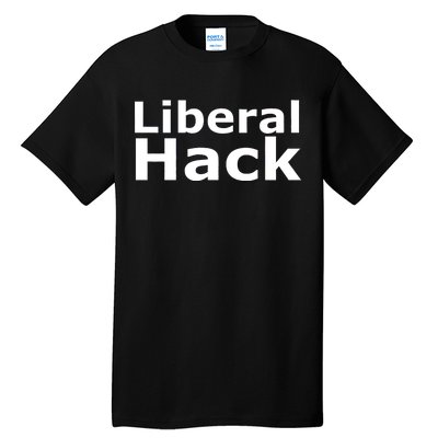 Liberal Hack Tall T-Shirt