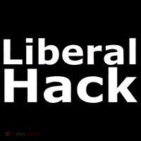 Liberal Hack Poster