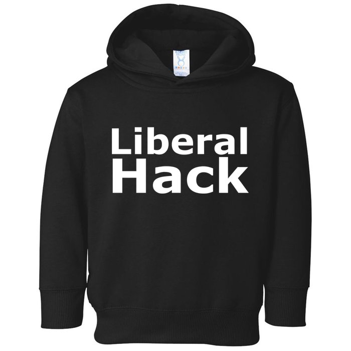 Liberal Hack Toddler Hoodie