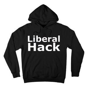 Liberal Hack Tall Hoodie