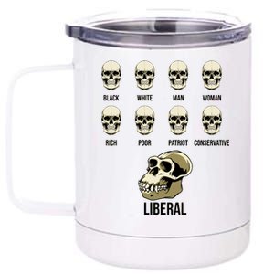 Liberal Monkey Black White Man Woman Rich Poor Patriot Conservative 12 oz Stainless Steel Tumbler Cup