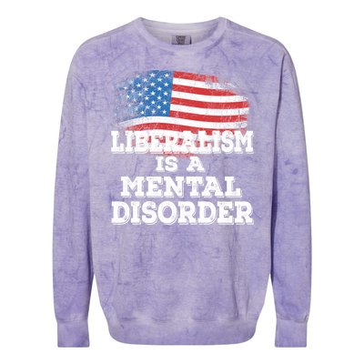 Liberalism Is A Mental Disorder Colorblast Crewneck Sweatshirt