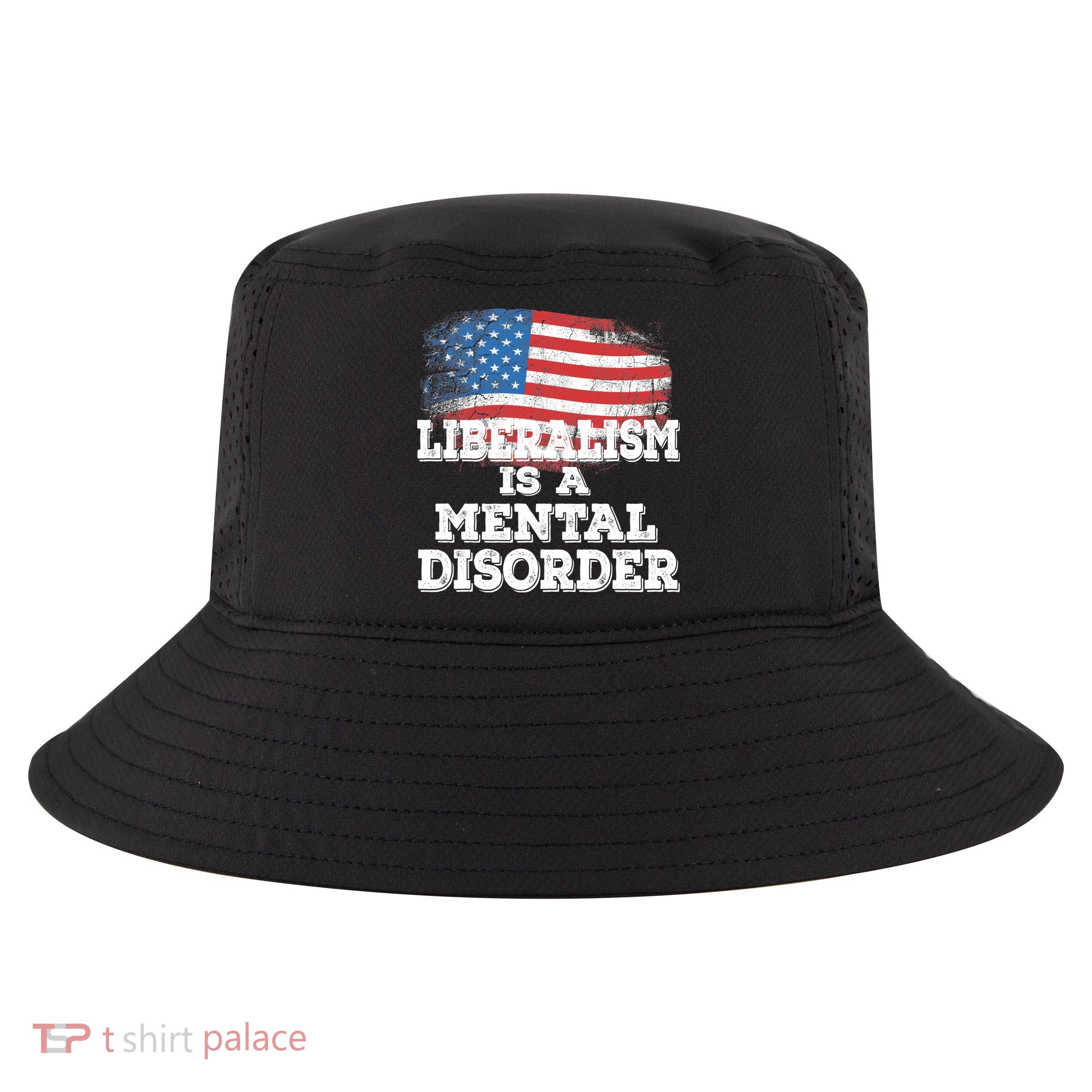 Liberalism Is A Mental Disorder Cool Comfort Performance Bucket Hat