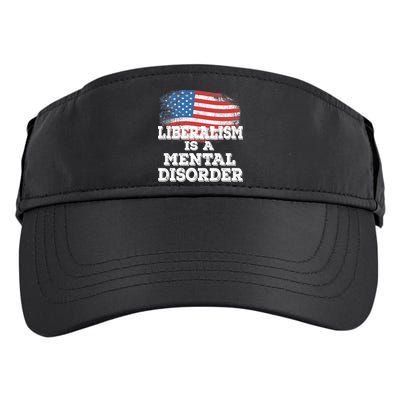 Liberalism Is A Mental Disorder Adult Drive Performance Visor