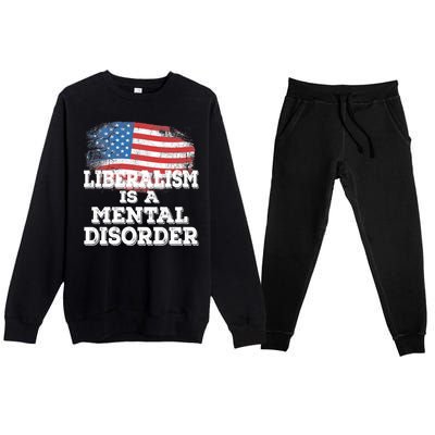 Liberalism Is A Mental Disorder Premium Crewneck Sweatsuit Set