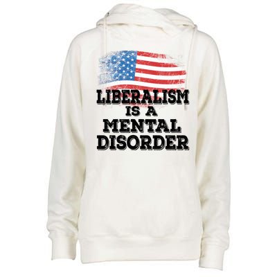 Liberalism Is A Mental Disorder Womens Funnel Neck Pullover Hood