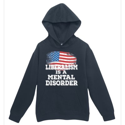 Liberalism Is A Mental Disorder Urban Pullover Hoodie