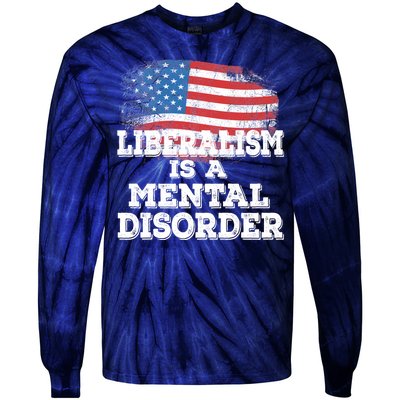 Liberalism Is A Mental Disorder Tie-Dye Long Sleeve Shirt