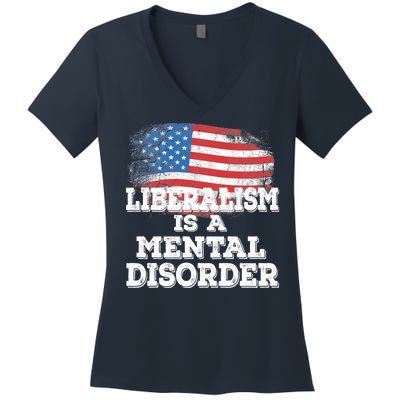 Liberalism Is A Mental Disorder Women's V-Neck T-Shirt