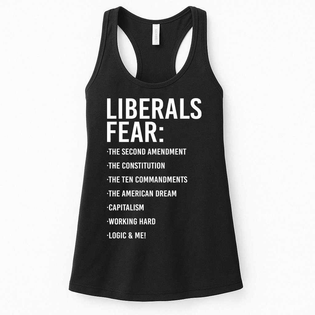 Liberals Fear Conservative Republican Womens Tank Top