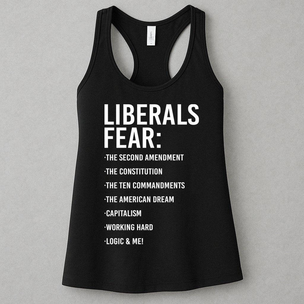 Liberals Fear Conservative Republican Womens Tank Top