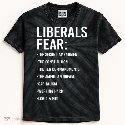 Liberals Fear Conservative Republican Kids Tie-Dye T-Shirt