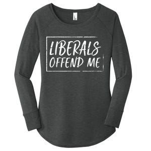 Liberals Offend Me Women's Perfect Tri Tunic Long Sleeve Shirt