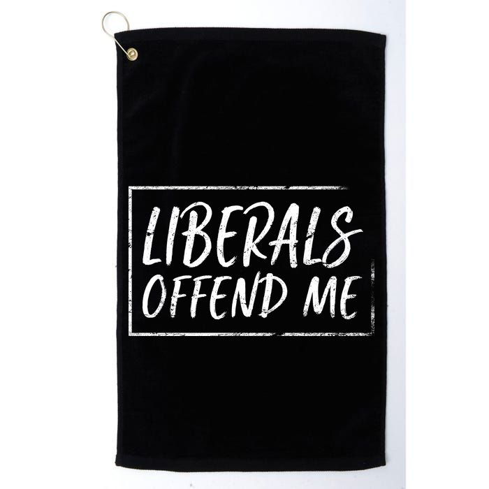 Liberals Offend Me Golf Towel