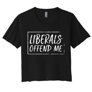 Liberals Offend Me Women's Crop Top Tee