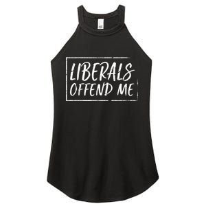 Liberals Offend Me Women's Perfect Tri Rocker Tank