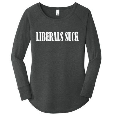 Liberals Suck Women's Perfect Tri Tunic Long Sleeve Shirt