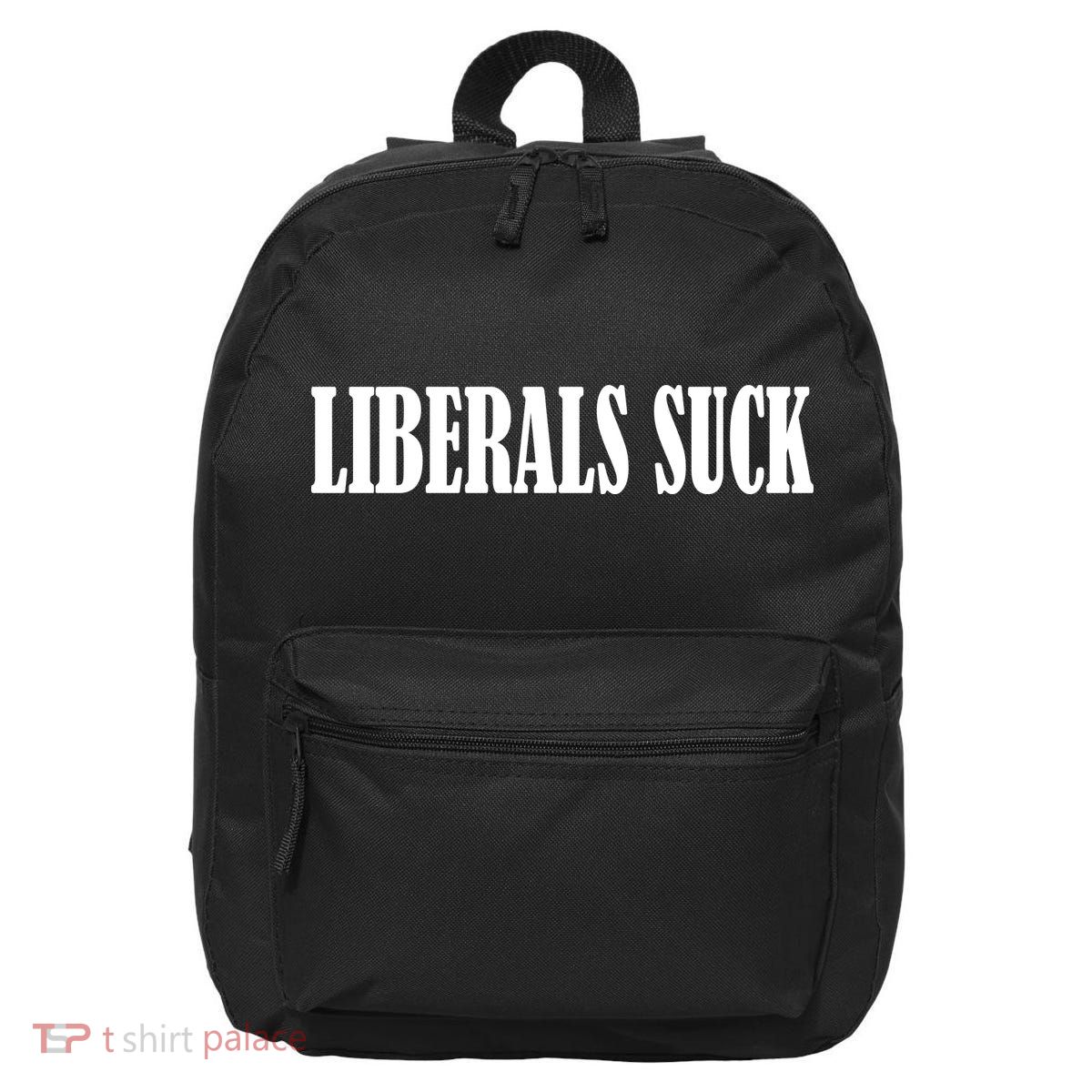 Liberals Suck 16 in Basic Backpack