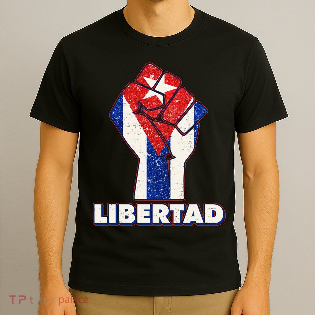 Libertad Cuba Cuban Flag Protest Fist T-Shirt