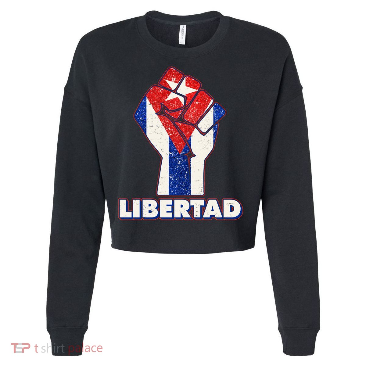 Libertad Cuba Cuban Flag Protest Fist Cropped Pullover Crew