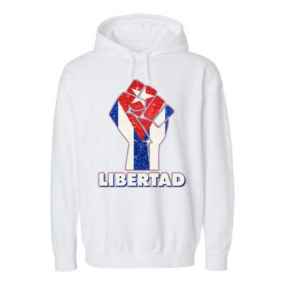 Libertad Cuba Cuban Flag Protest Fist Garment-Dyed Fleece Hoodie