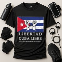 Libertad Cuba Libre Bandera Cubana Liberated De Cuba Cooling Performance Crew T-Shirt