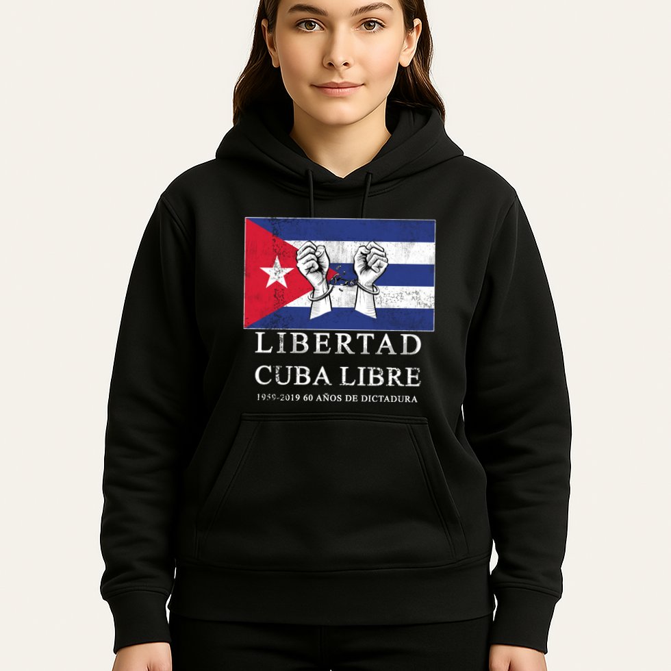 Libertad Cuba Libre Bandera Cubana Liberated De Cuba Hoodie