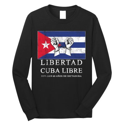 Libertad Cuba Libre Bandera Cubana Liberated De Cuba Long Sleeve Shirt