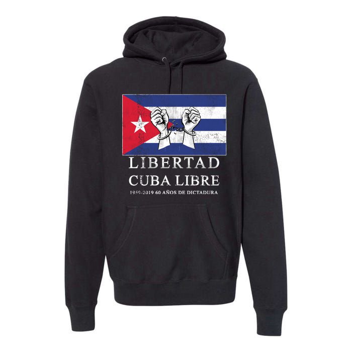 Libertad Cuba Libre Bandera Cubana Liberated De Cuba Premium Hoodie