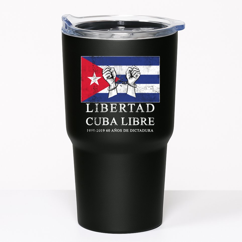 Libertad Cuba Libre Bandera Cubana Liberated De Cuba Tumbler