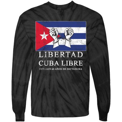 Libertad Cuba Libre Bandera Cubana Liberated De Cuba Tie-Dye Long Sleeve Shirt