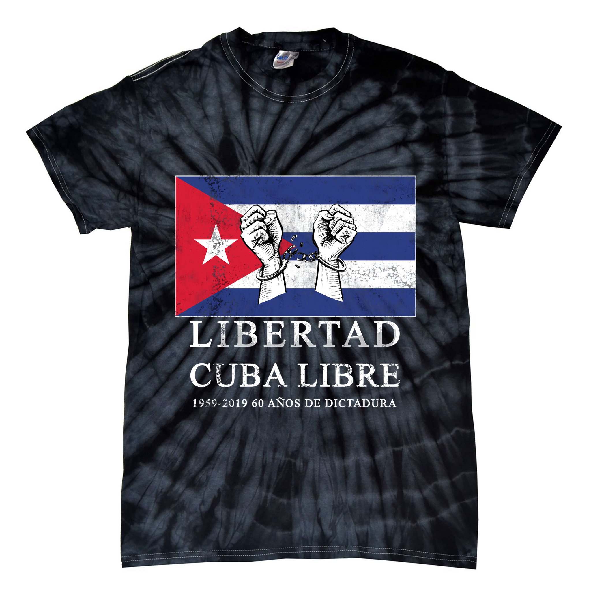 Libertad Cuba Libre Bandera Cubana Liberated De Cuba Tie-Dye T-Shirt