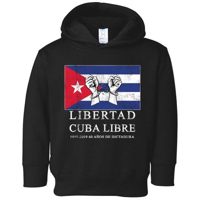 Libertad Cuba Libre Bandera Cubana Liberated De Cuba Toddler Hoodie