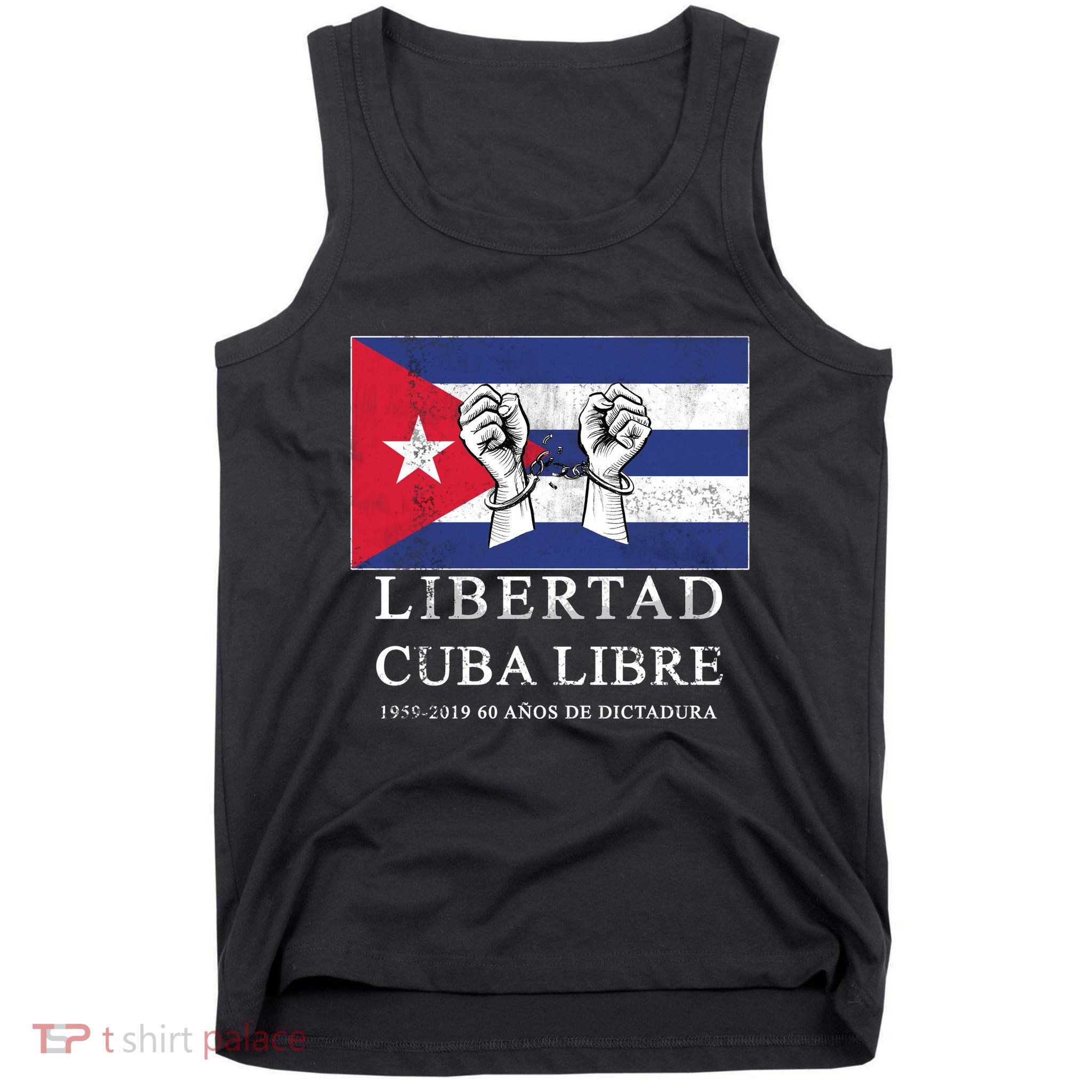 Libertad Cuba Libre Bandera Cubana Liberated De Cuba Tank Top