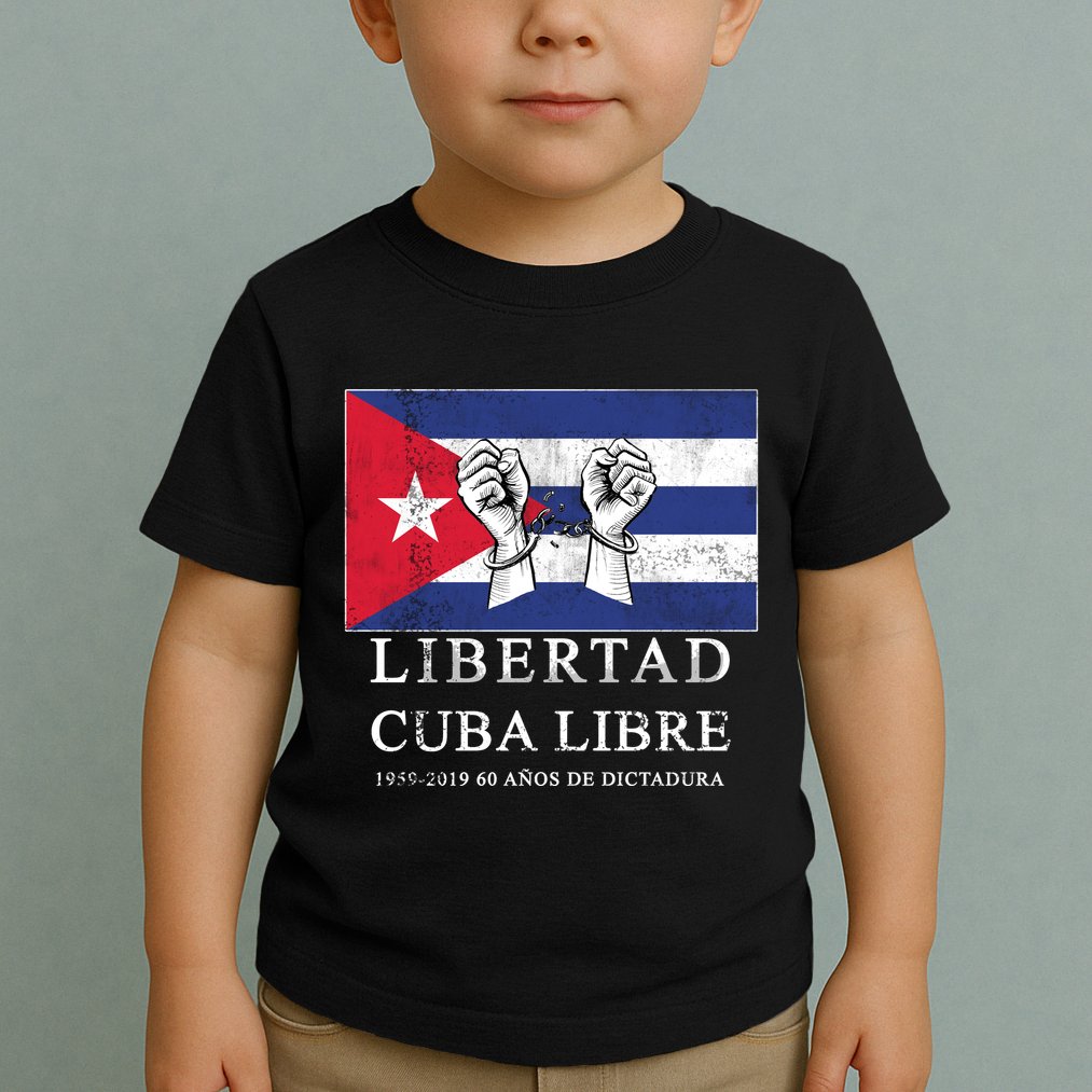 Libertad Cuba Libre Bandera Cubana Liberated De Cuba Toddler T-Shirt