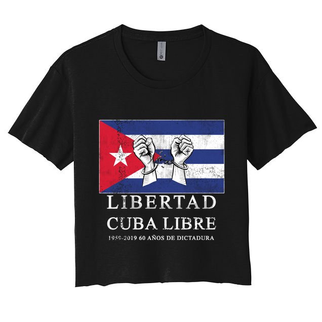 Libertad Cuba Libre Bandera Cubana Liberated De Cuba Crop Top