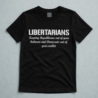 Libertarians Keeping Republicans Out T-Shirt