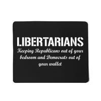 Libertarians Keeping Republicans Out Mousepad