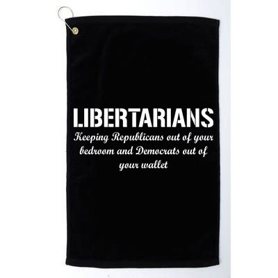 Libertarians Keeping Republicans Out Platinum Collection Golf Towel