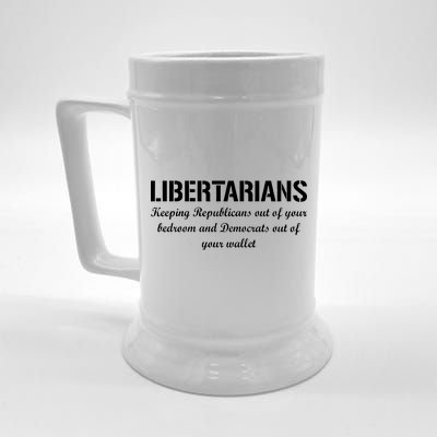 Libertarians Keeping Republicans Out Beer Stein