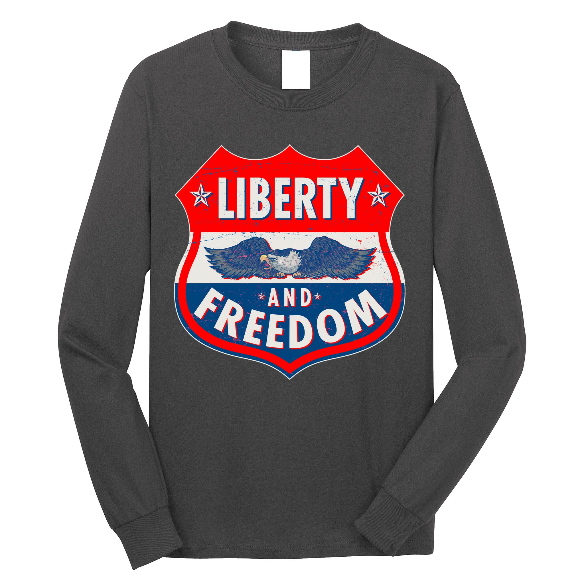 Liberty And Freedom US Eagle Road Sign Long Sleeve Shirt