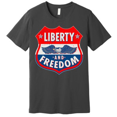 Liberty And Freedom US Eagle Road Sign Premium T-Shirt