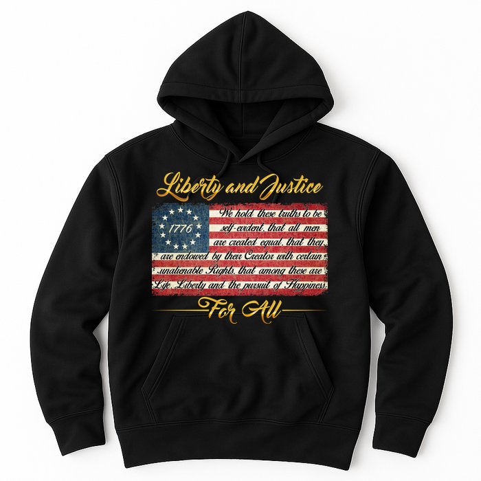 Liberty And Justice For All The Declaration of Independence Hoodie