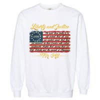 Liberty And Justice For All The Declaration of Independence Garment-Dyed Sweatshirt