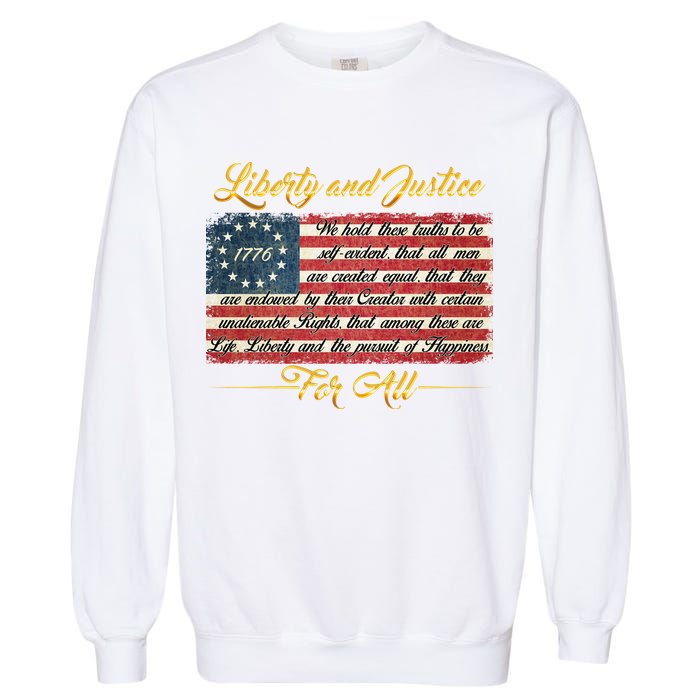 Liberty And Justice For All The Declaration of Independence Garment-Dyed Sweatshirt