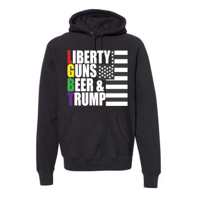 Liberty Guns Beer Trump LGBT Flag Premium Hoodie